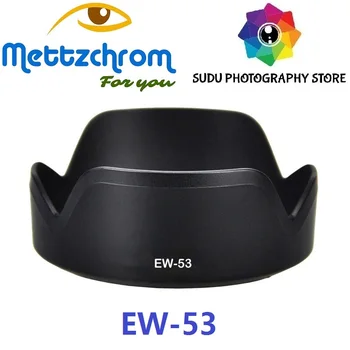 Mettzchrom EW-53 Objektiivi Varjuk Canon EF-M 15-45mm f-3-5-6-3 ON STM EW53 EW 53